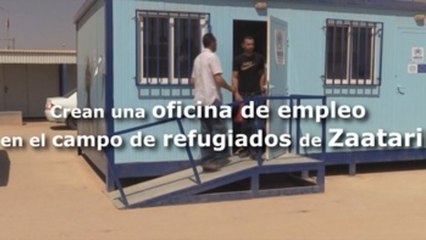 Crean una oficina de empleo en el campo de refugiados de Zaatari