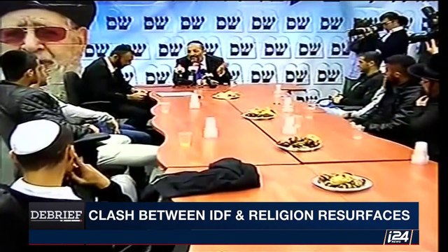DEBRIEF | Clash between IDF & religion resurfaces | Wednesday, September 13th 2017