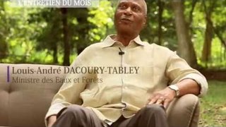 L'entretien du mois avec le ministre ivoirien des Eaux et Forêts, Dacoury Tabley