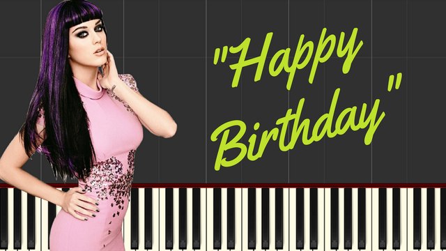 Katy Perry -Happy Birthday Piano Cover With Lyrics Synthesia Piano Tutorial - YouTube
