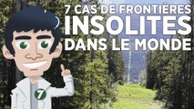 7 cas de frontières insolites dans le monde