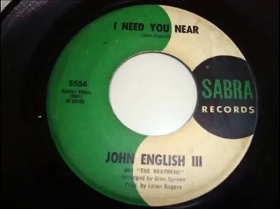 John English III And The Heathens ‎– I Need You Near [1965]