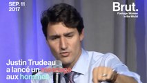 Justin Trudeau a un message à faire passer aux hommes