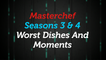 Masterchef Seasons 3&4 Worst Dishes And Moments