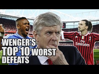 Top 10 Most Embarrassing Wenger Defeats