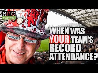 Every Premier League Club's Record Attendance