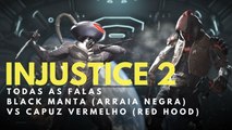 INJUSTICE 2 - Todas as Falas entre BLACK MANTA (Arraia Negra) e CAPUZ VERMELHO (Red Hood)