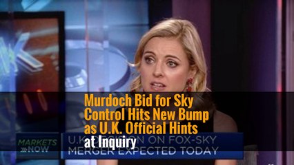 Murdoch Bid for Sky Control Hits New Bump as U.K. Official Hints at Inquiry