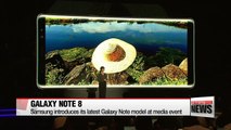 Samsung showcases its to-be-released Galaxy Note 8