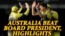 Australia beat Board President’s XI by 103 runs, highlights | Oneindia News