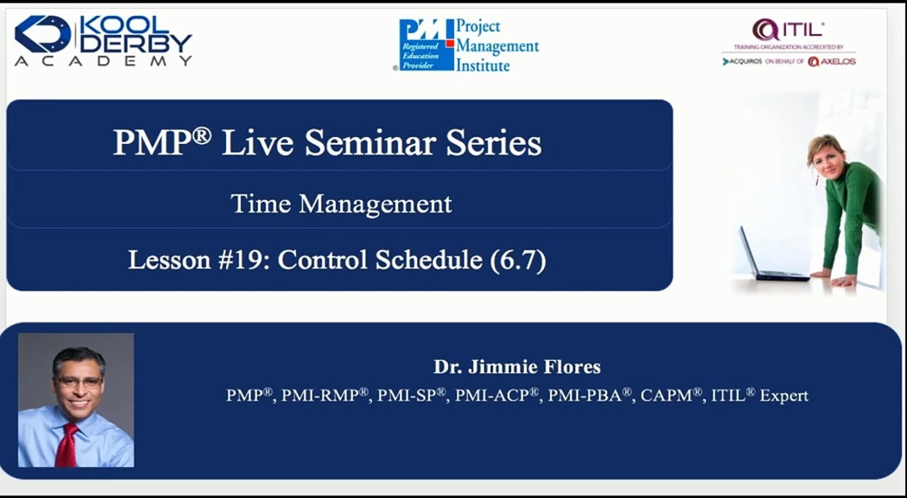 Kool Derby PMP / CAPM Webinar Series 19 on the topic Control Schedule