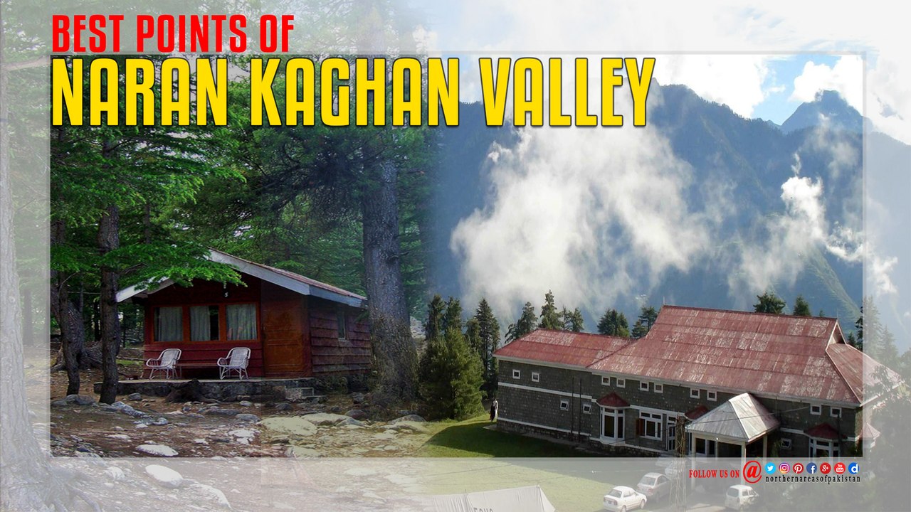 Naran Kaghan Best Points