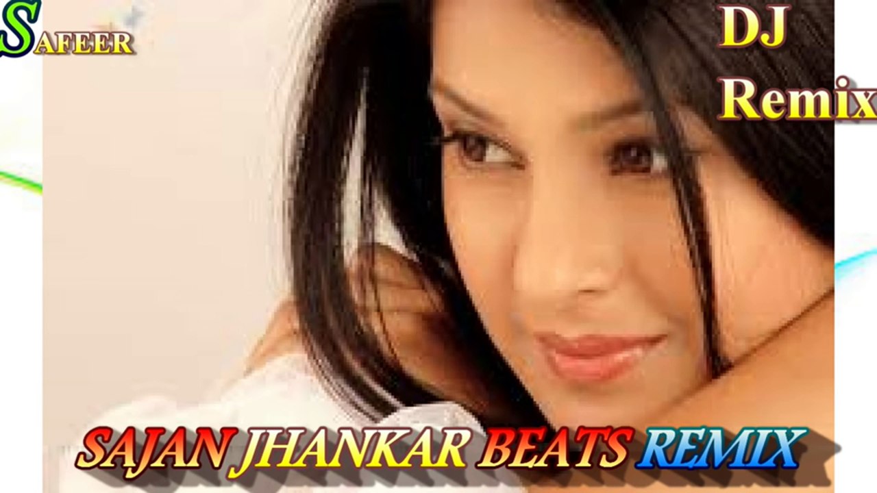 sajan jhankar beats remix(( HD )) Khab bn kr he chaly aaoo-