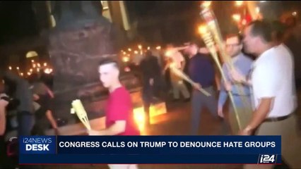 i24NEWS DESK | Congress calls on Trump to denounce hate groups | Wednesday, September 13th 2017