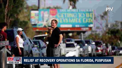 GLOBALITA: Relief at recovery operations sa Florida, puspusan