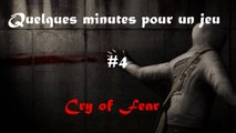 Quelques Minutes Pour Un Jeu #4 - Cry of Fear - PC