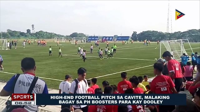 SPORTS BALITA: High-end Football Pitch sa Cavite, malaking bagay sa PH Boosters para kay Dooley