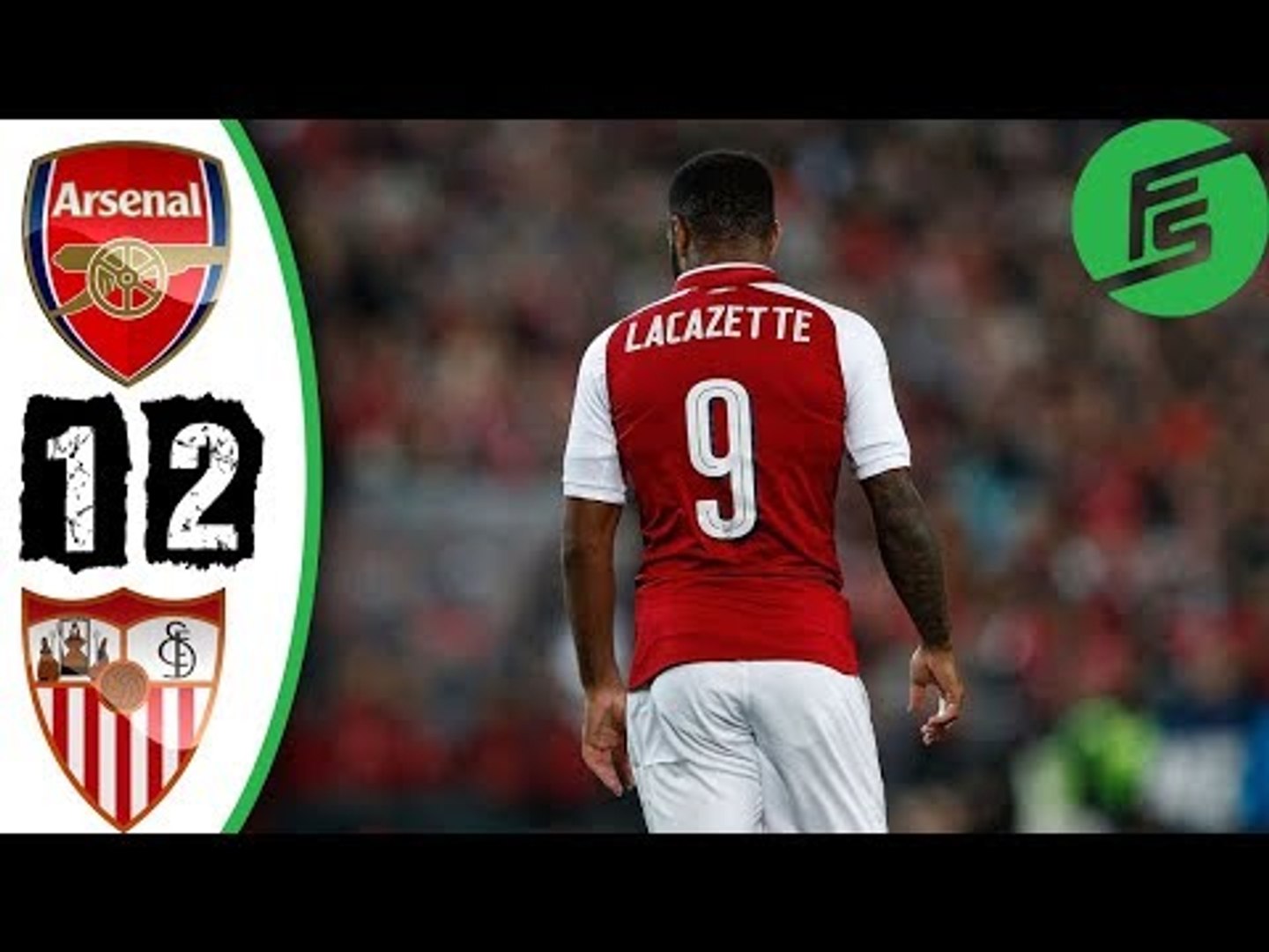 Arsenal vs Sevilla 1-2 - Highlights & Goals - 30 July 2017 - video  Dailymotion