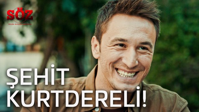 Söz | 10.Bölüm - Şehit Kurtdereli!