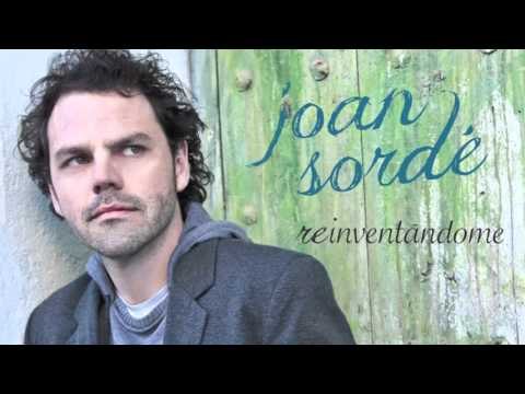 Joan Sordé - Reinventándome (Álbum Completo - Canal Oficial)