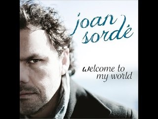 Joan Sordé - Welcome To My World (videoclip oficial)