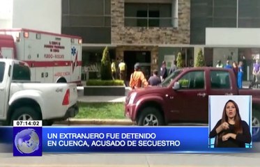 Un extranjero fue detenido en Cuenca acusado de secuestro