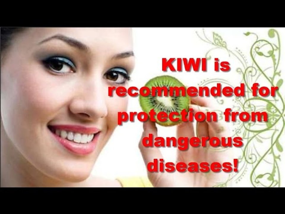 KIWI is recommended for protection from dangerous diseases!!!