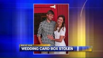 Newlyweds Say Card Box Was Stolen from Wedding Reception