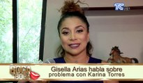 Gisella Arias habla sobre problema con Karina Torres