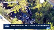 i24NEWS DESK | Irma: six dead at Florida nursing home | Wednesday, September 13th 2017