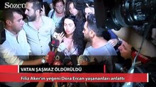 Filiz Aker'in yeğeni Dora Ercan yaşananları anlattı