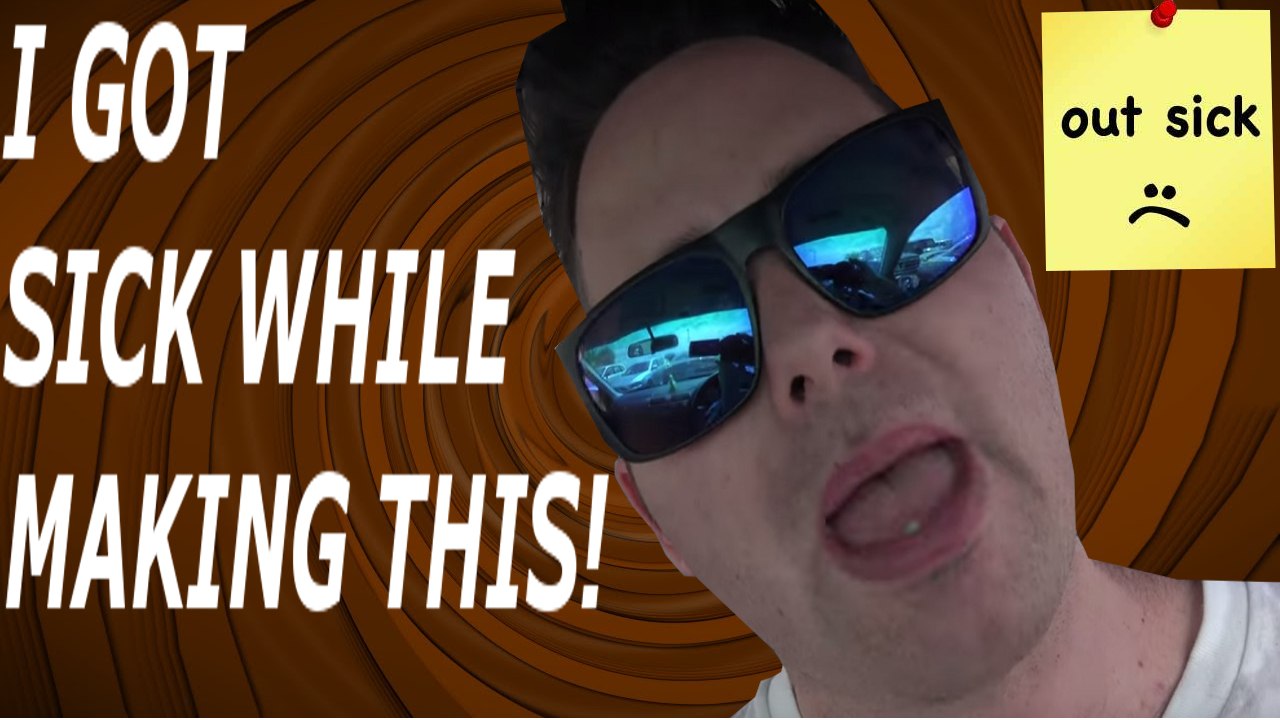 I GOT SICK WHILE MAKING THIS!