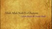 Allah Allah Nabi Ka Gharana -Gulamhasan & Ansari Shoeb(Shamsi Brother)