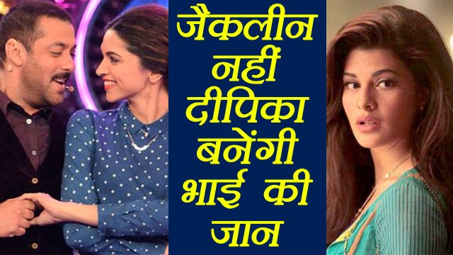 Salman Khan REJECTS Jacqueline, will ROMANCE with Deepika Padukone in this film! | FilmiBeat