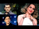 Kangana Taunts Shah Rukh Khan & Salman Khan After Hrithik Roshan