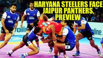 PKL 2017: Haryana Steelers face Jaipur Pink Panthers, Match preview | Oneindia News
