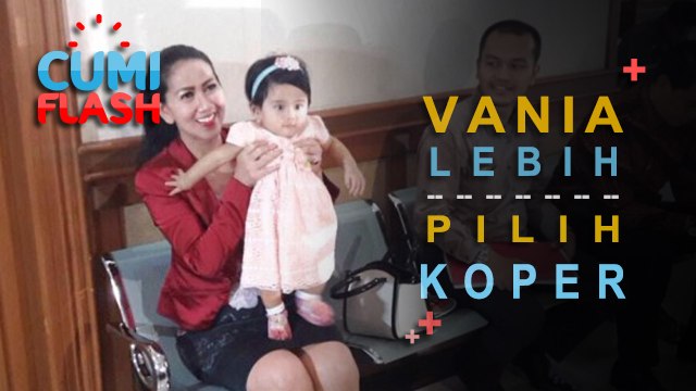 Vania Lebih Pilih Ini Dibanding Venna Melinda - CumiFlash 14 September 2017