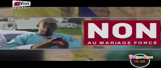 Mbaye Dieye Faye dit NON au mariage forcé dans yeewuleen