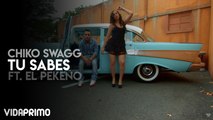 Chiko Swagg - Tu Sabes