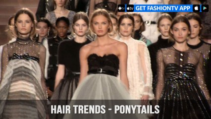 Hair Trends Fall/Winter 2017-18 Ponytails | FashionTV
