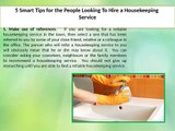 5 Smart Tips for the People Looking To Hire a Housekeeping Service