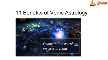 11 Benefits of Vedic Astrology