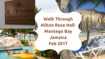 Walk Through of the Hilton Rose Hall, Montego Bay, Jamaica