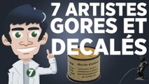 7 artistes gores et décalés