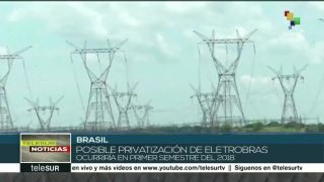Movimientos sociales y sindicales en Brasil rechazan privatizaciones