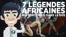 7 légendes africaines qui font froid dans le dos