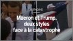 Macron et Trump, deux styles face à la catastrophe
