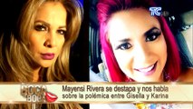 Mayensi Rivera se destapa y nos habla sobre la polémica entre Gisella y Karina
