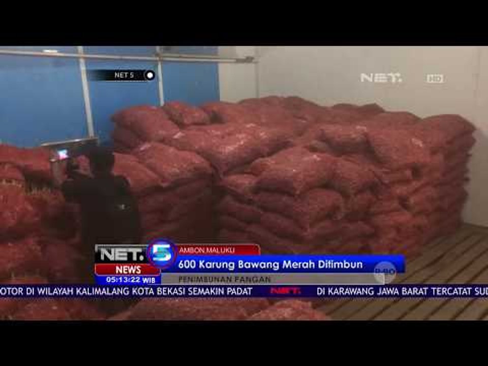 600 Karung Bawang Merah Ditimbun - NET5
