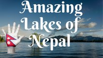 5 MOST BEAUTIFUL LAKES IN NEPAL